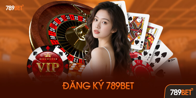 Đăng ký 789BET Hướng dẫn đăng ký tài khoản 789BET và đăng nhập chi tiết cho người chơi mới